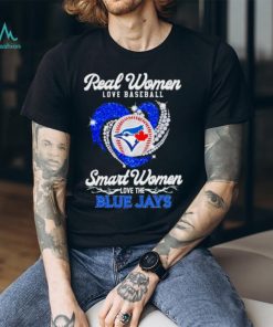 Real Women Love Baseball Smart Women Love The Toronto Blue Jays Men’S Heart Shirt