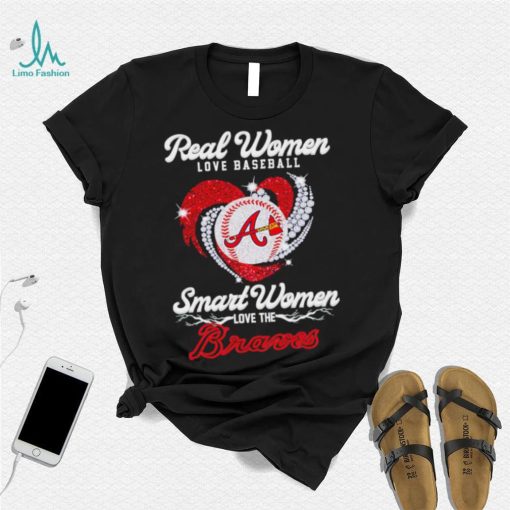 Real women love baseball smart women love the Atlanta Braves baseball heart logo gift shirt