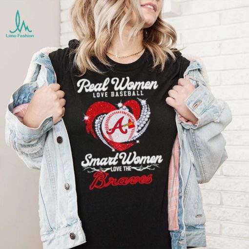 Real women love baseball smart women love the Atlanta Braves baseball heart logo gift shirt