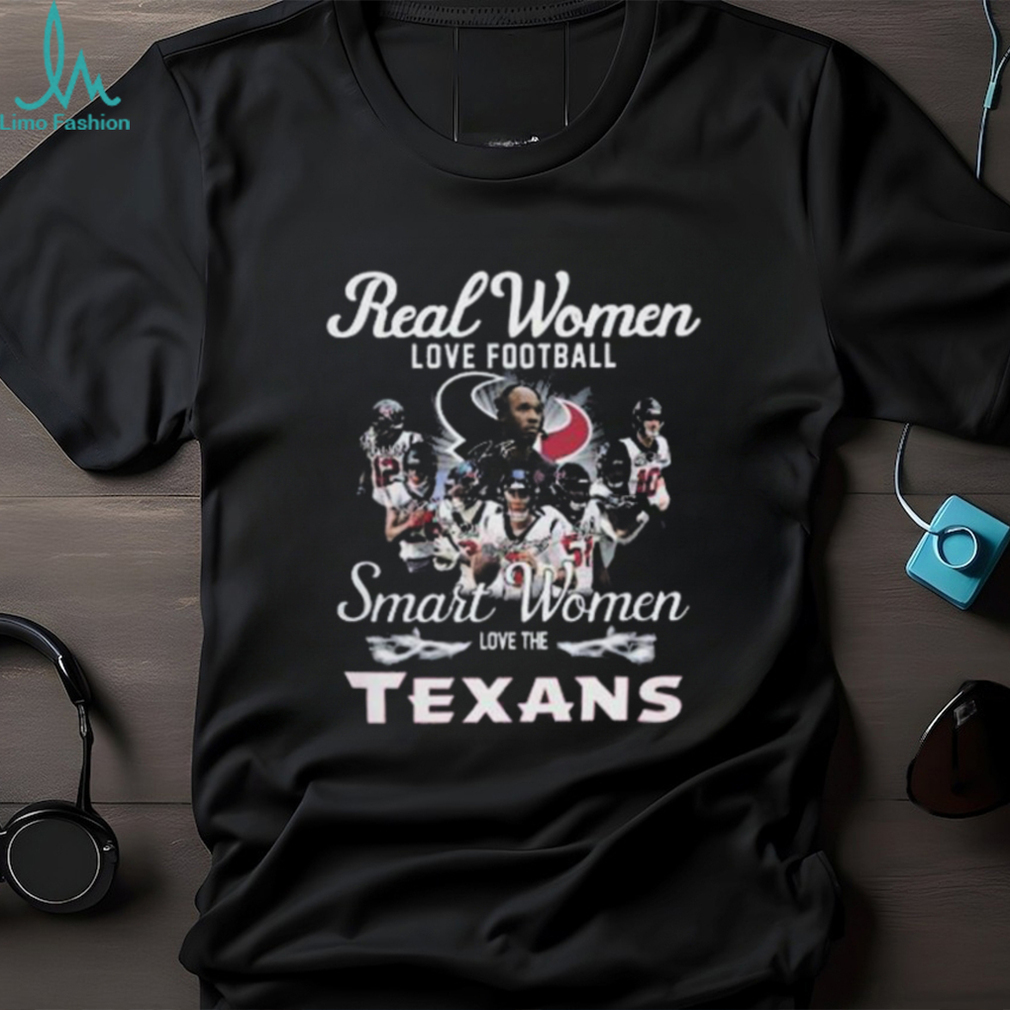 Real women love football smart women love the Houston Texans 2023 shirt Real women love football smart women love the Houston Texans 2023 shirt