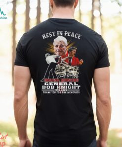 Rest In Peace Indiana Hoosiers General Bob Knight 1940 – 2023 Thank You For The Memories T Shirt