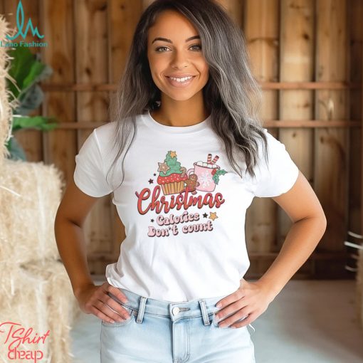 Retro Christmas Calories Dont Court Shirt