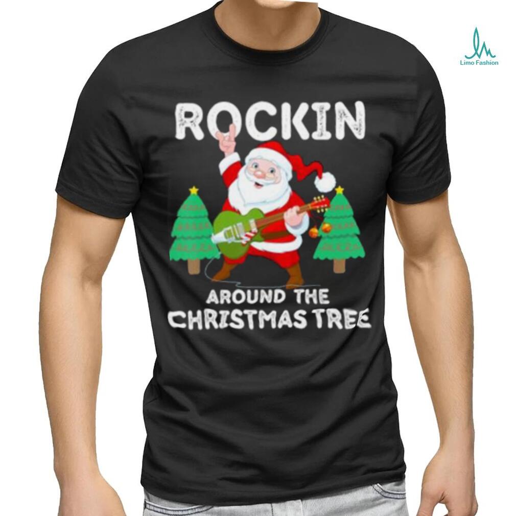 Rockin' Around The Christmas Tree Funny Happy Holidays Classic Shirt -  Limotees