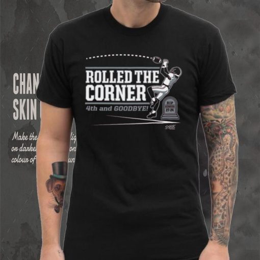 Rolled the Corner T Shirt