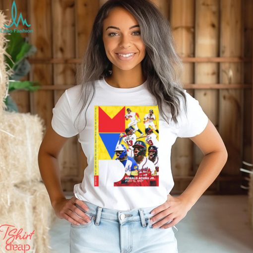 Ronald Acuña Jr. is your 2023 National League MVP Shirt