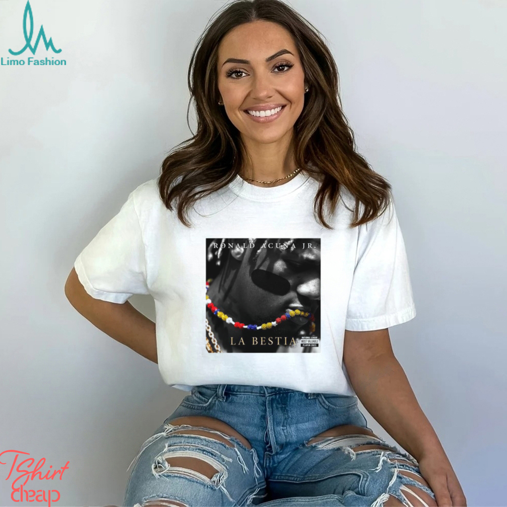 Ronald Acuña La Bestia 2023 NL MVP Shirt Ronald Acuña La Bestia 2023 NL MVP Shirt