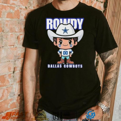 Rowdy Dallas Cowboys Shirt