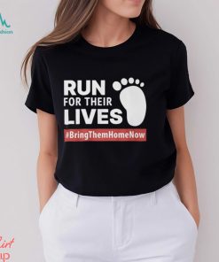 Run for Their Lives Shirt