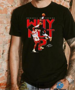 Russell Westbrook slam dunk why not signature shirt