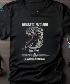 Russell Wilson 3 always a Seattle Seahawks shirts
