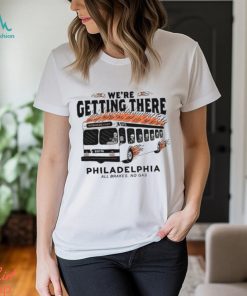 SEPTA Bus Philadelphia We’re Getting There T Shirt