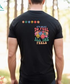 SPED Teacher Its Okay To Feel All The Feels Shirt