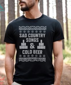 Sad Country Songs & Cold Beer Ugly Christmas Shirt