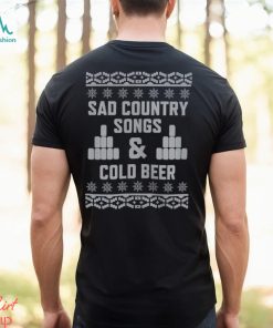 Sad Country Songs & Cold Beer Ugly Christmas Shirt