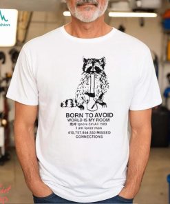 Sadderlizards born to avoid world is my room shirt, hoodie, sweater, long sleeve and tank top Sadderlizards born to avoid world is my room shirt