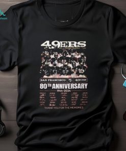 San Francisco 49ers 80th Anniversary 1944 – 2024 Thank You For The Memories T Shirt