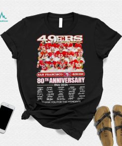 San Francisco 49ers 80th anniversary 1944 2024 thank you for the memories shirt