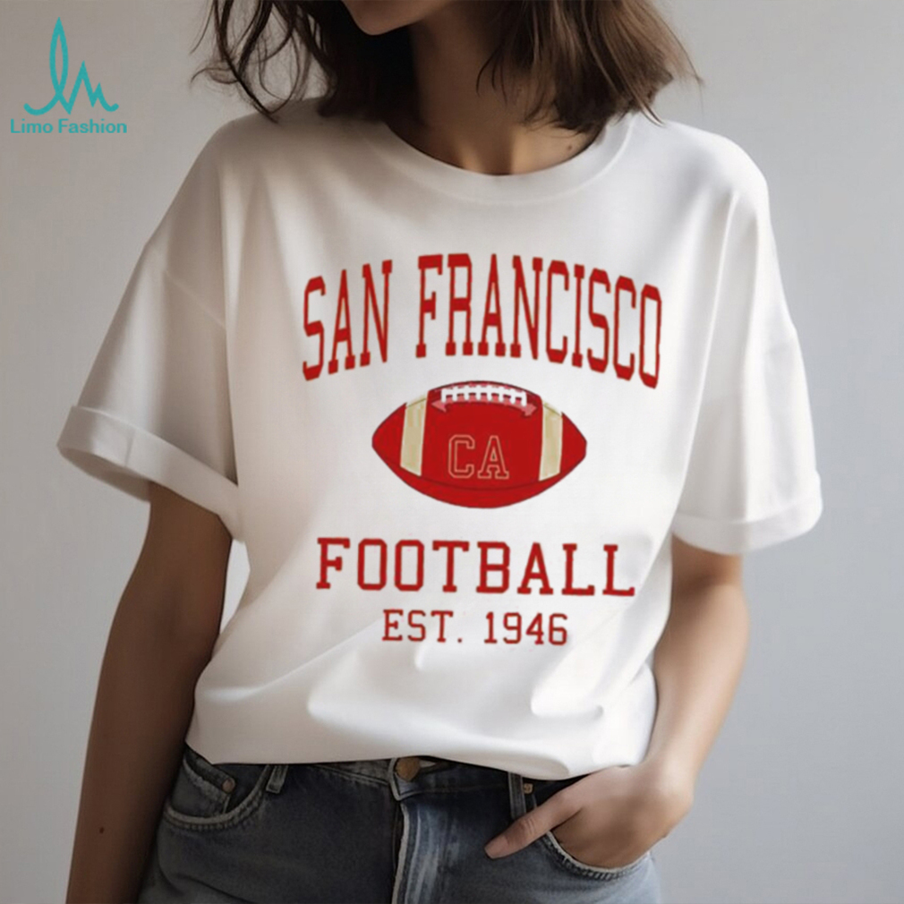San Francisco Football Shirt For Football Fans San Francisco Football Shirt For Football Fans