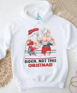 Santa Boxing Biden Not This Christmas shirt