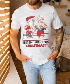 Santa Boxing Biden Not This Christmas shirt