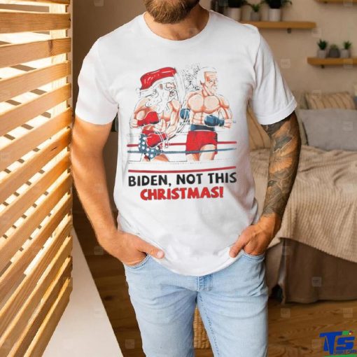 Santa Boxing Biden Not This Christmas shirt