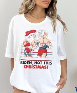 Santa Boxing Biden Not This Christmas shirt