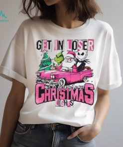 Santa Claus Grinch And Jack Skellington Get In Loser We’re Going To See Christmas Lights Shirt