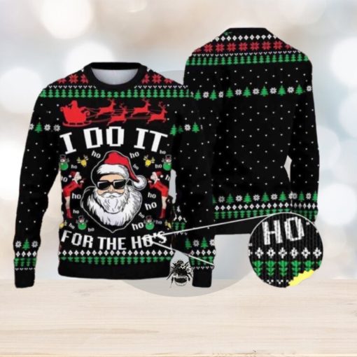 Santa Claus I Do It For The Hos Christmas Ugly SweaterSweater For Everyone