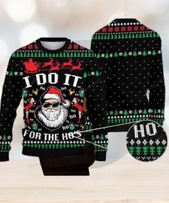 Santa Claus I Do It For The Hos Ugly Christmas Sweater