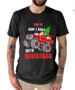 Santa Claus this is how I roll into Christmas shirt