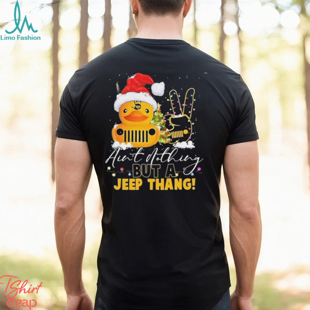 Santa Duck Ain’t Nothin But A Jeep Thang Christmas Shirt Santa Duck Ain’t Nothin But A Jeep Thang Christmas Shirt
