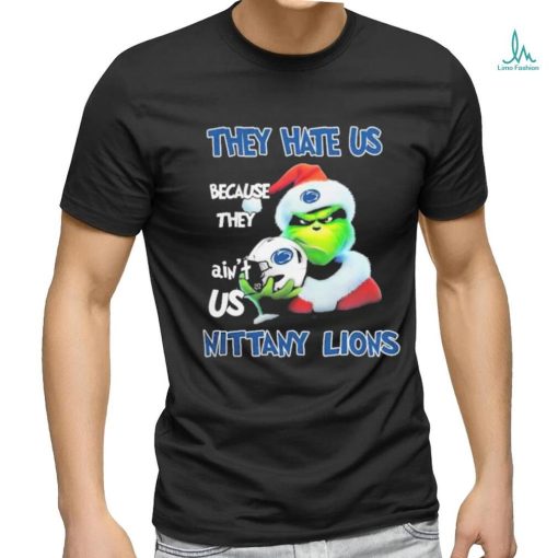 Santa Grinch Christmas They Hate Us Because Ain’t Us Penn State Nittany Lions T shirt