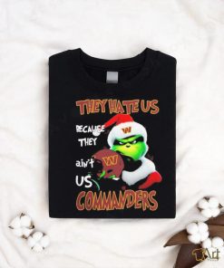 Santa Grinch Christmas They Hate Us Because Ain’t Us Washington Commanders T shirt