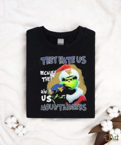 Santa Grinch Christmas They Hate Us Because Ain’t Us West Virginia Mountaineers T shirt