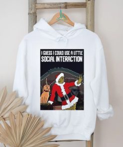 Santa Grinch I guess I could use a little social interaction Christmas shirt