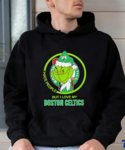 Santa Grinch I hate people but I love my Boston Celtics shirt, hoodie, sweater, long sleeve and tank top Santa Grinch I hate people but I love my Boston Celtics shirt
