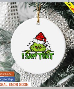 Santa Grinch I saw that Christmas ornament