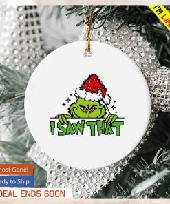 Santa Grinch I saw that Christmas ornament