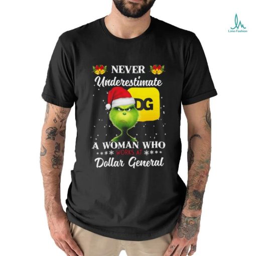 Santa Grinch Never Underestimate A Woman Who Works At Dollar General Christmas shirt