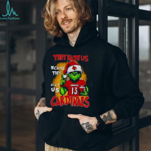 Santa Grinch They Hate Us Because They Ain’t Louisville Cardinals Football Shirt