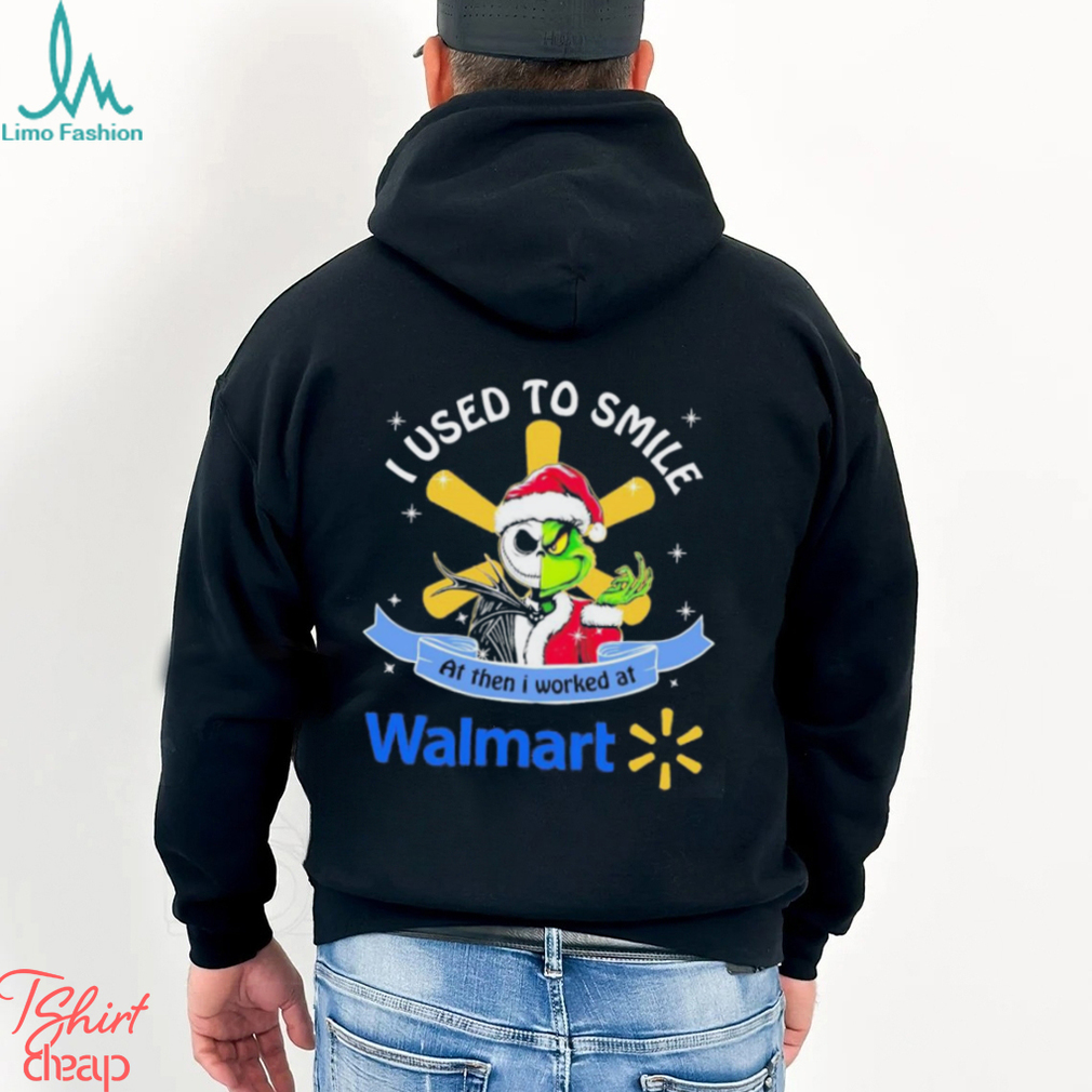 Santa Jack Skellington Grinch mashup face I used to smile at then I worked at Walmart shirt Santa Jack Skellington Grinch mashup face I used to smile at then I worked at Walmart shirt
