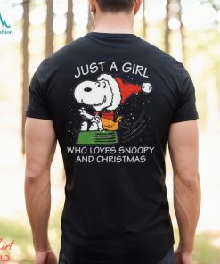 Santa Snoopy Just A Girl Who Loves Snoopy And Christmas Shirt