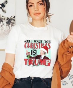 Santa Trump Meme Christmas Wishlist Shirt