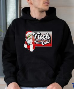 Santa fuck around and find out shirt