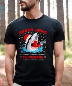 Santa jaws is coming Christmas Shirt