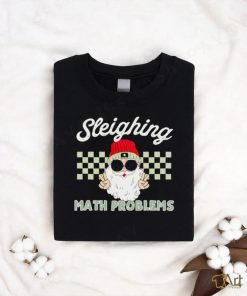 Santa sleighing math problems shirt, hoodie, sweater, long sleeve and tank top Santa sleighing math problems shirt