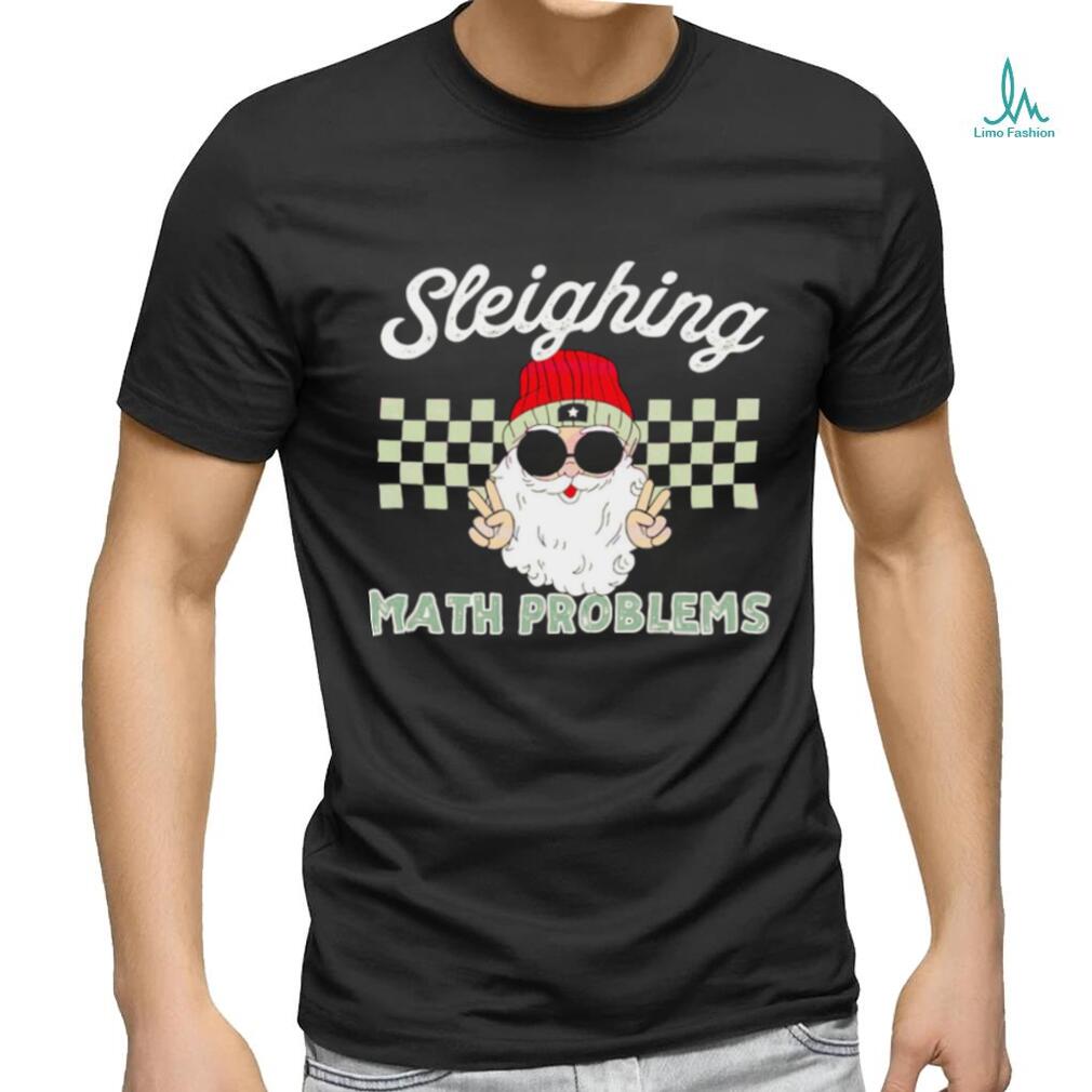 Santa sleighing math problems shirt Santa sleighing math problems shirt