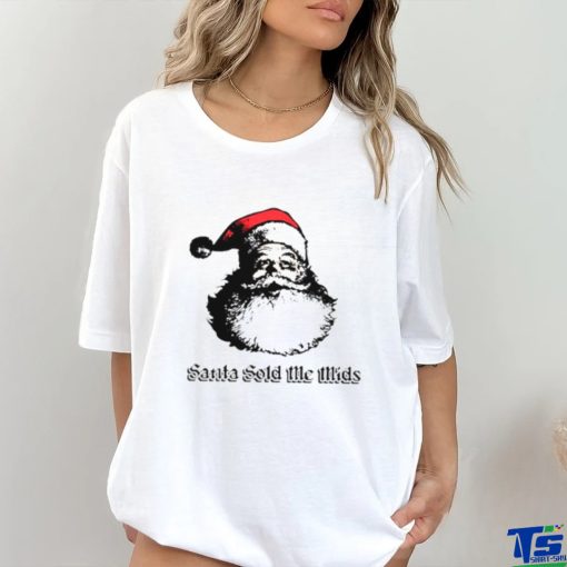 Santa sold me mids shirt