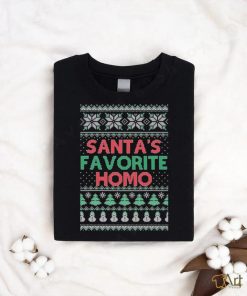 Santa's Favorite Homo ,Christmas Gifts shirt