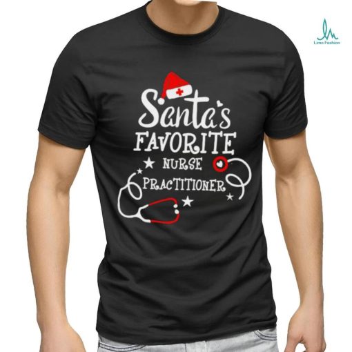 Santa’s favorite nurse practitioner Christmas shirt